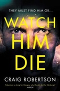 Cover: Watch Him Die - Simon + Schuster LLC