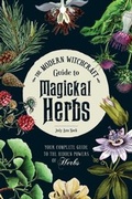 Cover: The Modern Witchcraft Guide to Magickal Herbs - Adams Media