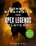 Cover: Combat Strategies for Apex Legends Players - Racehorse Publishing