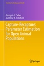 Cover: Capture-Recapture: Parameter Estimation for Open Animal Populations - Springer