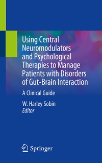 Abbildung von: Using Central Neuromodulators and Psychological Therapies to Manage Patients with Disorders of Gut-Brain Interaction - Springer