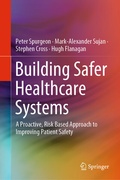 Cover: Building Safer Healthcare Systems - Springer