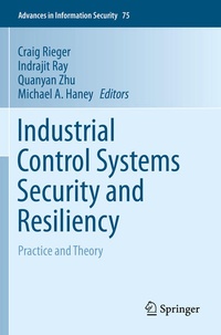 Enlarge image Cover: Industrial Control Systems Security and Resiliency - Springer