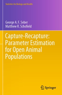 Enlarge image Cover: Capture-Recapture: Parameter Estimation for Open Animal Populations - Springer