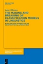 Cover: The Making and Breaking of Classification Models in Linguistics - De Gruyter Mouton
