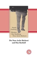 Cover: Die Neue Arche B&uuml;cherei und Max Bartholl - BoD - Books on Demand