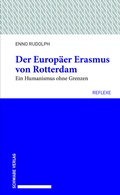 Cover: Der Europ&auml;er Erasmus von Rotterdam - Schwabe Verlagsgruppe AG Schwabe Verlag