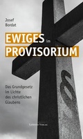 Cover: Ewiges im Provisorium - Lepanto Verlag