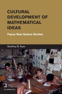Cover: Cultural Development of Mathematical Ideas - Cambridge University Press