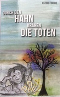 Cover: Durch den Hahn kr&auml;hen die Toten - Penomanten Verlags GmbH