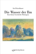 Cover: Die Wasser der Ilm - Rhino