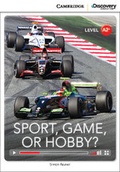 Cover: Sport, Game or Hobby? Low Intermediate Book with Online Access - Cambridge Discovery