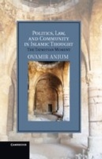Abbildung von: Politics, Law, and Community in Islamic Thought - Cambridge University Press