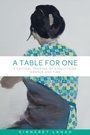 Cover: A Table for One - Manchester University Press