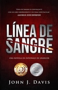 Cover: L&iacute;nea de Sangre (La Serie de novelas de espionaje de Granger) - John J. Davis