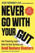 Cover: Never Go with Your Gut - New Page Books,US