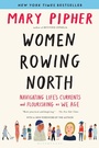 Cover: Women Rowing North - Bloomsbury Publishing USA