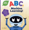 Cover: ABCs of Machine Learning (Tinker Toddlers) - Tinker Toddlers