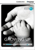 Cover: Growing Up: From Baby to Adult High Beginning Book with Online Access - Cambridge Discovery Education
