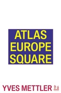 Cover: Atlas Europe Square - Urbanomic Media Ltd