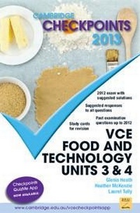 Abbildung von: Cambridge Checkpoints VCE Food and Technology Units 3 and 4 2013 - Cambridge University Press