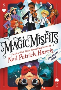 Enlarge image Cover: The Magic Misfits: The Minor Third - Little, Brown Books for Young Readers