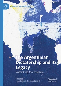 Abbildung von: The Argentinian Dictatorship and its Legacy - Palgrave Macmillan