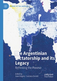 Abbildung von: The Argentinian Dictatorship and its Legacy - Palgrave Macmillan