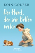 Cover: Der Hund, der sein Bellen verlor - Orell F&uuml;ssli Verlag