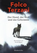 Cover: Der Hund, der Wolf und das Geheimnis - Diederichs