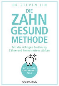 Abbildung von: Die Zahn-gesund-Methode - Goldmann