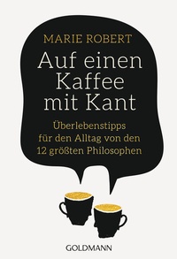 Enlarge image Cover: Auf einen Kaffee mit Kant - Goldmann