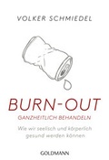 Cover: Burn-out ganzheitlich behandeln - Goldmann