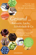 Abbildung von: Gesund mit Rotwein, Lachs, Schokolade & Co. - Goldmann