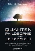 Cover: Quantenphilosophie und Interwelt - Goldmann