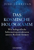 Cover: Das kosmische Hologramm - Goldmann