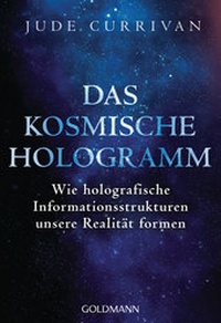 Abbildung von: Das kosmische Hologramm - Goldmann