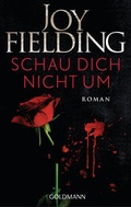 Cover: Schau dich nicht um - Goldmann