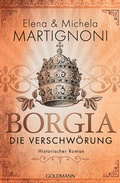 Cover: Borgia - Die Verschw&ouml;rung - Goldmann