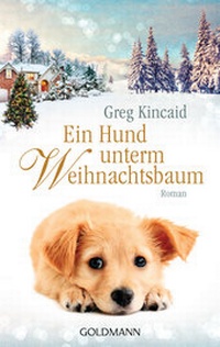 Abbildung von: Ein Hund unterm Weihnachtsbaum - Goldmann