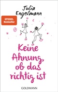 Cover: Keine Ahnung, ob das richtig ist - Goldmann