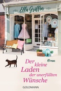 Cover: Der kleine Laden der unerf&uuml;llten W&uuml;nsche - Goldmann