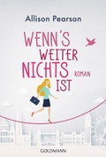 Cover: Wenn's weiter nichts ist - Goldmann