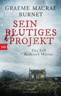 Cover: Sein blutiges Projekt - Der Fall Roderick Macrae - btb