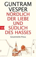 Cover: N&ouml;rdlich der Liebe und s&uuml;dlich des Hasses - btb