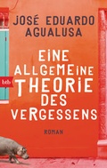 Cover: Eine allgemeine Theorie des Vergessens - btb