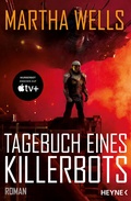 Cover: Tagebuch eines Killerbots - Heyne