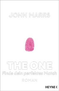Enlarge image Cover: The One - Finde dein perfektes Match - Heyne