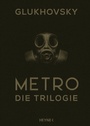 Cover: Metro - Die Trilogie - Heyne