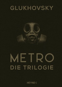 Abbildung von: Metro - Die Trilogie - Heyne